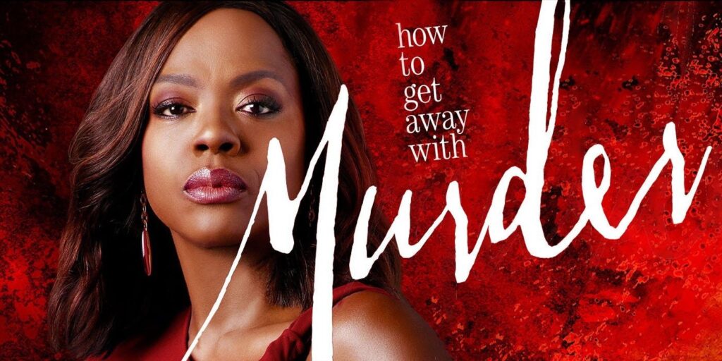 How to Get Away with Murder